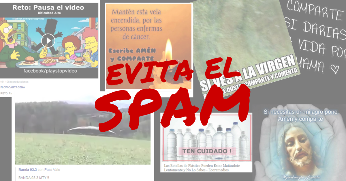 No te dejes engañar en Facebook – Descubre el SPAM y NO lo compartas